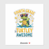 Fourth Grade Turtle-y Awesome First Day of Fourth Sticker (Vel)