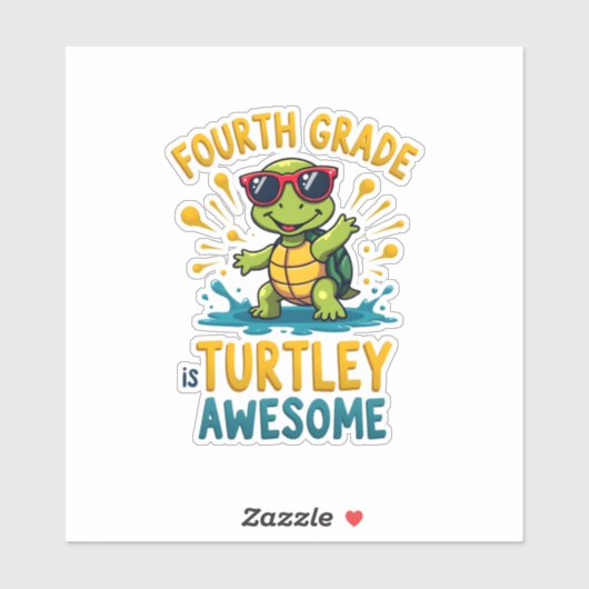 Fourth Grade Turtle-y Awesome First Day of Fourth Sticker (Vel)
