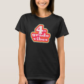 Fourth Grade Vibes Retro School Teacher & Student T-shirt (Voorkant)