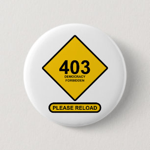 Fout 403: Democratie verboden Ronde Button 5,7 Cm