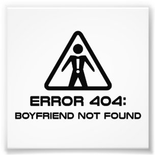 Fout 404 Boyvriend niet gevonden Foto Afdruk