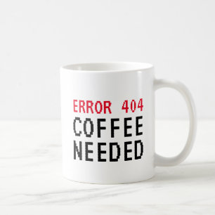 Fout 404 Coffee Nodig grappig mug voor medewerkers Koffiemok