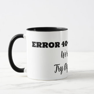 FOUT 404 Het spijt ons Probeer het later opnieuw Mok