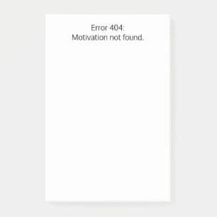 Fout 404: Motivatie niet gevonden, Grappig, Aangep Post-it® Notes