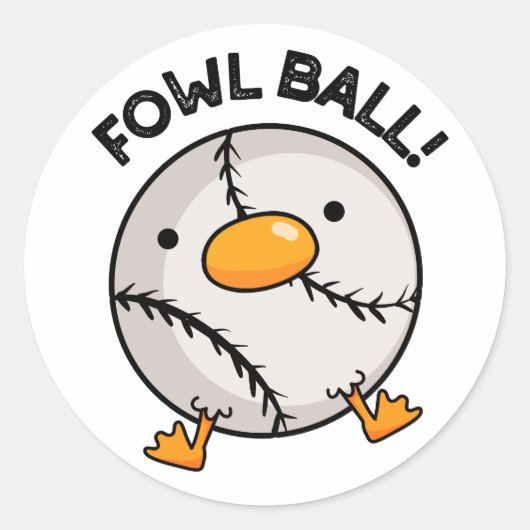 Fowl Ball Funny Sports Pun Ronde Sticker (Voorkant)