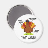 Fowl Language Funny Turkey Pun Magneet (Voorkant / Achterkant)