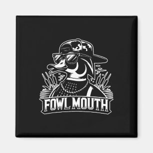 Fowl Mouth Duck Hunter Magneet