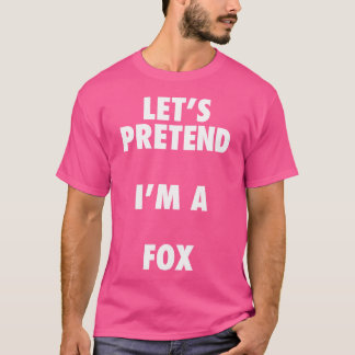 Fox Halloween, laten we doen alsof ik een vos ben T-shirt