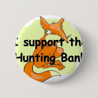 Fox I ondersteunt het jachtverbod Ronde Button 5,7 Cm