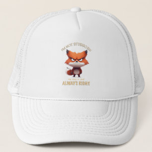 Fox Ik ben niet koppig Mijn manier is gewoon altij Trucker Pet