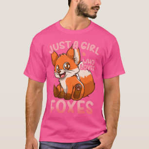 Fox is gewoon een meisje dat van foxes houdt t-shirt