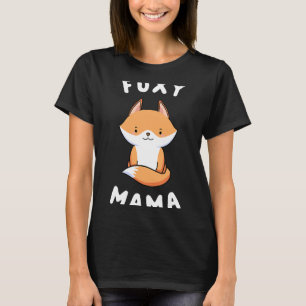 Fox Lover Foxy Mama Grappig Gezegde Voor Moeder Sc T-shirt