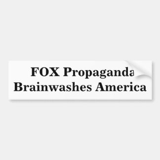 FOX Propaganda Brainwashes Amerika Bumpersticker