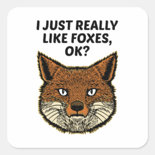 Foxes - Ik hou echt van Foxes OK Vierkante Sticker