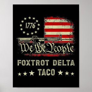 Foxtrot Delta Taco Resist 8647 Let's Go Taco Manne Poster