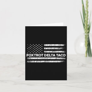 Foxtrot Delta Taco Trump haalt altijd kippen uit T Kaart