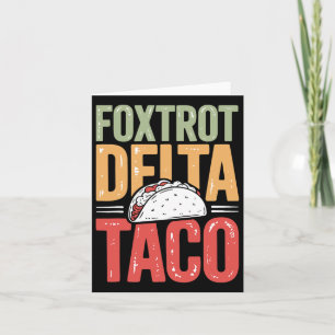 Foxtrot Delta Taco Trump steekt altijd kippen uit  Kaart