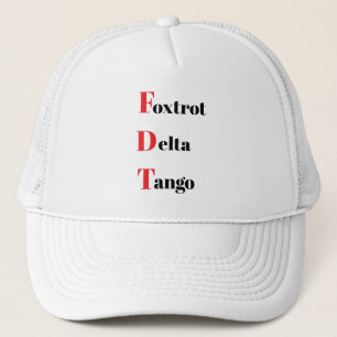 Foxtrot Delta Tango Trucker Hat Pet