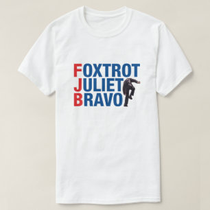 Foxtrot Juliet bravo FJB grappig anti Biden T-shirt