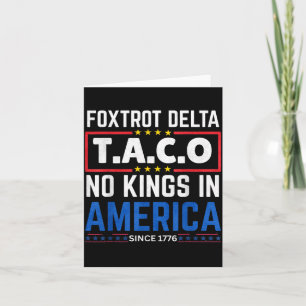 Foxtrots Delta Taco King In Amerika Sinds 1776 4e Kaart