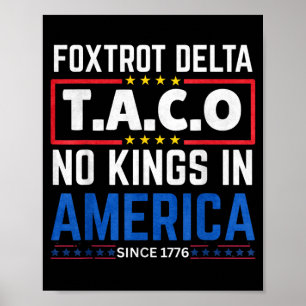 Foxtrots Delta Taco King In Amerika Sinds 1776 4e Poster