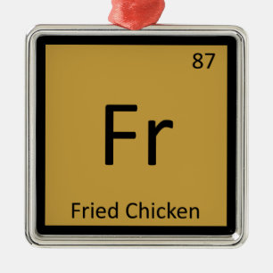 Fr - Fried Chicken Chemistry Periodic Table Symbol Metalen Ornament