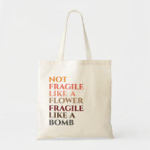 Fragile als een bomb tote bag (Voorkant)