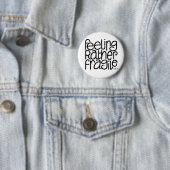 Fragile Button (In situ)
