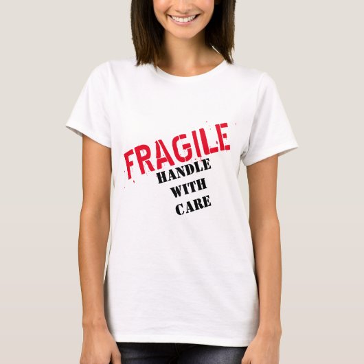 FRAGILE HANDLE MET ZORG-T-shirt T-shirt (Voorkant)