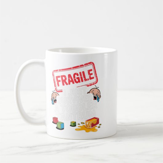 Fragile I Survived A Toddler Tantrum Funny Parent Koffiemok (Links)