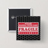 Fragile Millenniumverpakking, handig met handtas Vierkante Button 5,1 Cm (Voorkant /achterkant)