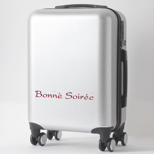 Français : Sticker Bonne Soiree (Sur valise)