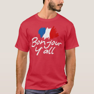France Roots French Lover Bonjour Y'All T-shirt