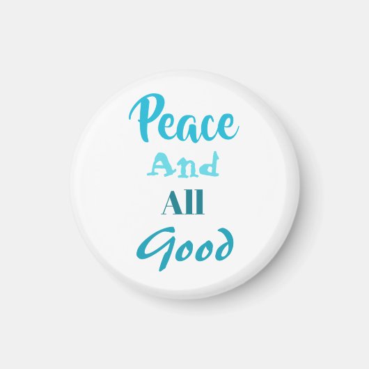 Franciscan Peace and All Good magnet Magneet (Voorkant)
