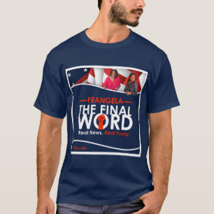 Frangela - T-shirt couleur "The Final Word"