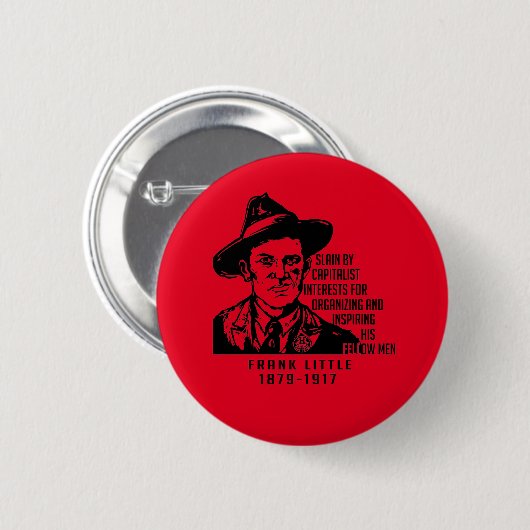 Frank Little IWW Quote Button (Voorkant /achterkant)