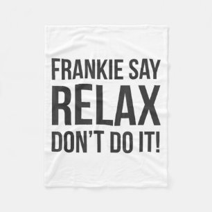 Frankie Say Relax Don't Do It Fleece Deken