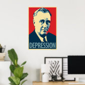 Franklin D. Roosevelt - Dépression : Poster OHP (Bureau à domicile)