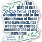 Franklin D. Roosevelt Inspirerend Quote Progress Sticker (Voorkant)