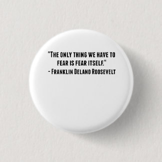 Franklin Delano Roosevelt Quote Ronde Button 3,2 Cm