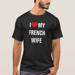 FRANKRIJK: Ik hou van mijn Frans vrouw t-shirt