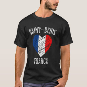Frankrijk Vlag Hart Saint Denis Stad T-shirt
