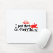 Frank's Redhot I Put That On Everything Hot Sauce Muismat (Met muis)