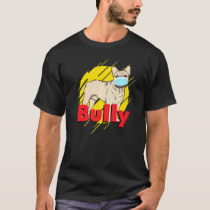 Frans Bulldog Bully Frenchie Dog Face Masker T-shirt