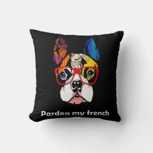 frans cadeau Excuseer mijn Franse stier hond kle Kussen