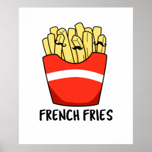 Frans Fries Cute Fast Food Pun Poster