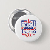 Frans leraar I Teach French Funny Gezegde Ronde Button 5,7 Cm (Voorkant /achterkant)
