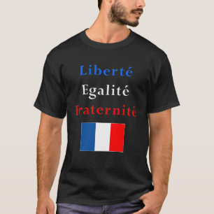 Frans Patriottisch T-Shirt - Vrijheidsgelijkheid..