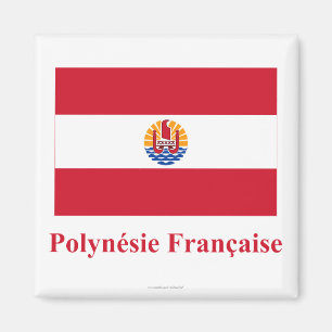 Frans Polynesië Vlag met naam in het Frans Magneet