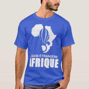 Frans vreemd Legion Legion Etrangere Afrique T-shirt